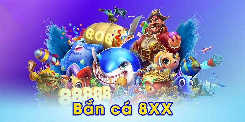 Bắn cá 8XX
