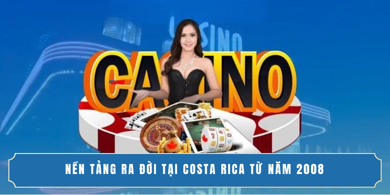 Nền tảng ra đời tại Costa Rica từ năm 2008