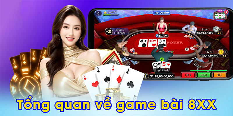 Tổng quan về game bài 8XX